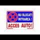 Nu blocați intrarea! Acces auto! semn din plastic, 20x30cm