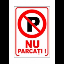 Nu parcați, semn din plastic, 20x30cm