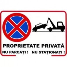 Proprietate privată, nu parcați, nu staționați, semn din plastic, 30x40cm