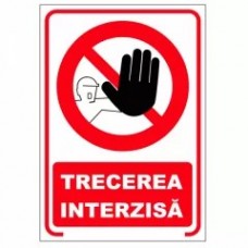 Trecerea interzisă, semn din plastic, 30x40cm
